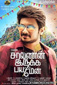 Saravanan Irukka Bayamaen (2017) Tamil Movie